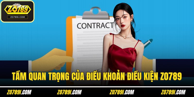 Tầm quan trọng của điều khoản điều kiện ZO789